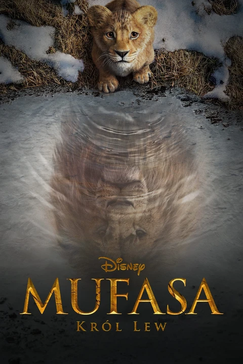 Mufasa: The Lion King / Mufasa. Król Lew 2024