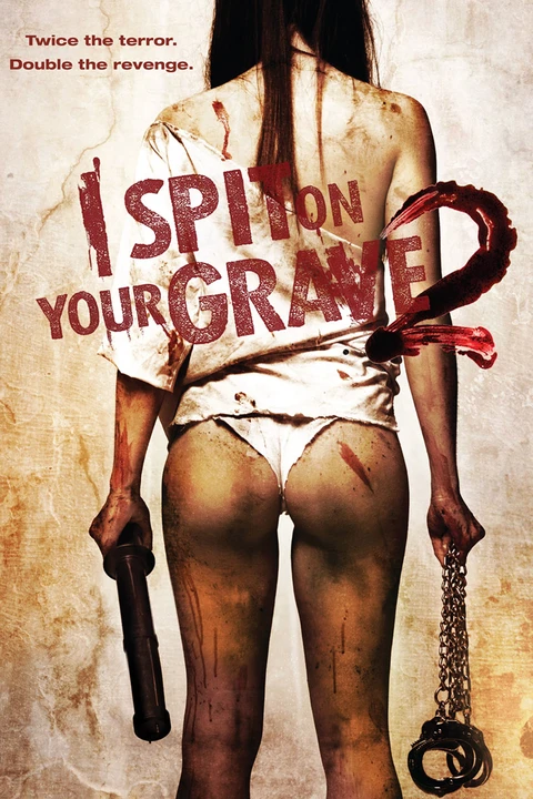 I Spit on Your Grave 2 / Bez Litości 2 2013