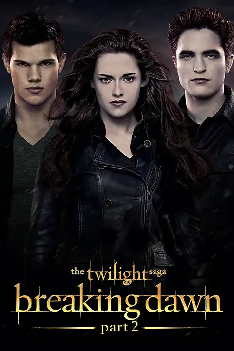 The Twilight Saga: Breaking Dawn - Part 2 / Saga 